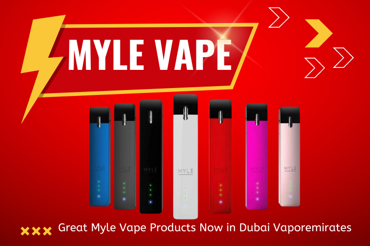 Where Can I Purchase Myle Vape Products in Dubai?